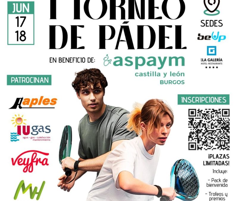 ASPAYM Castilla y León celebra en Burgos un torneo de pádel benéfico