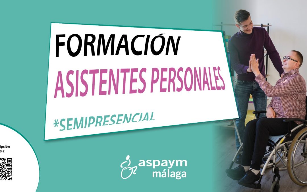 ASPAYM Málaga impartirá en septiembre un curso de formación para asistencia personal