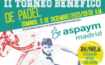 ASPAYM Madrid organiza un torneo benéfico de pádel por el Día de la Discapacidad