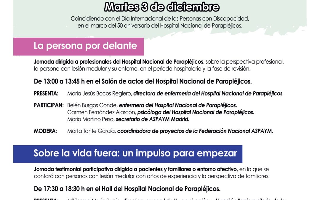 Consulta el programa definitivo de las Jornadas de ASPAYM en el Hospital Nacional de Parapléjicos por el Día de la Discapacidad