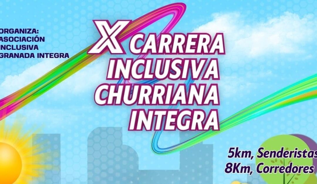 Granada Integra organiza la X Carrera Inclusiva Churriana Integra
