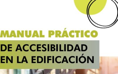 El Real Patronato publica un manual práctico sobre accesibilidad en la edificación
