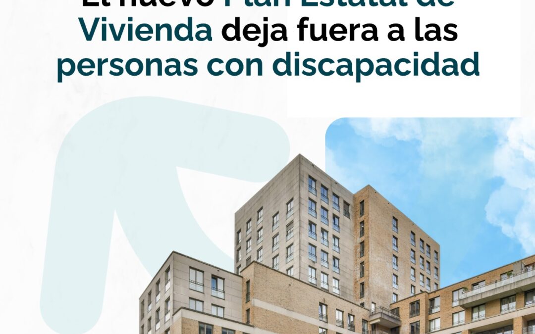 IMPULSA IGUALDAD denuncia que el Plan Estatal de Vivienda excluye a las personas con discapacidad