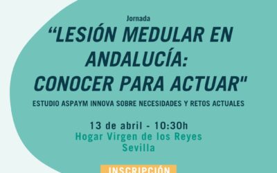 ASPAYM Andalucía presentará en Sevilla los resultados del proyecto ASPAYM INNOVA sobre lesión medular